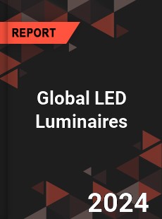 Global LED Luminaires Industry