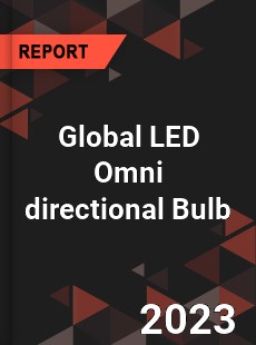 Global LED Omni directional Bulb Industry