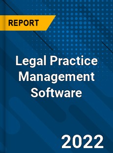 Global Legal Practice Management Software Industry