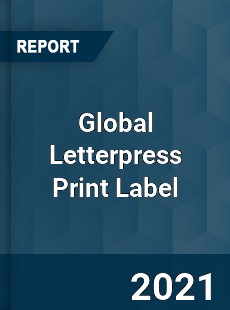 Global Letterpress Print Label Market