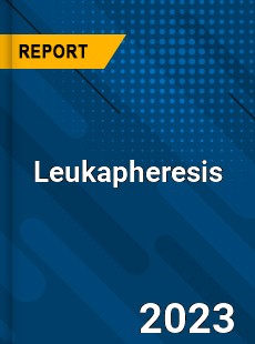 Global Leukapheresis Market