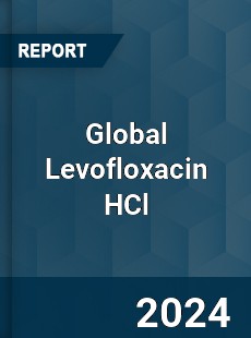 Global Levofloxacin HCl Industry