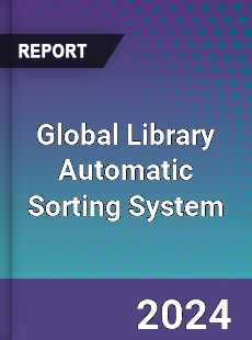 Global Library Automatic Sorting System Industry