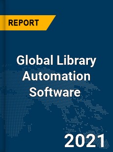 Global Library Automation Software Market