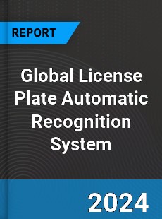 Global License Plate Automatic Recognition System Industry