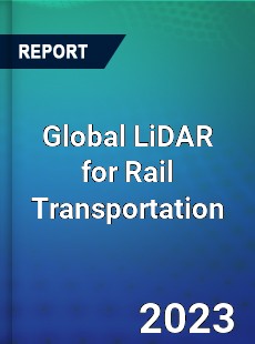 Global LiDAR for Rail Transportation Industry