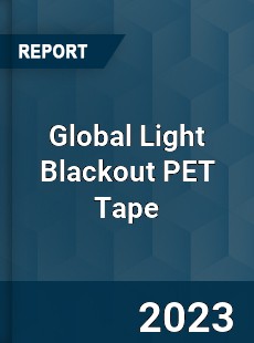 Global Light Blackout PET Tape Industry