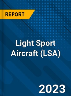 Global Light Sport Aircraft Market