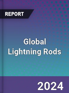 Global Lightning Rods Market