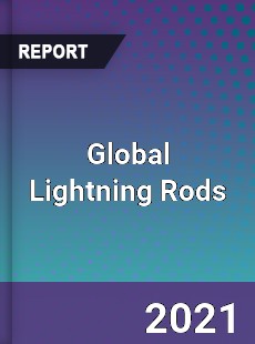 Global Lightning Rods Market