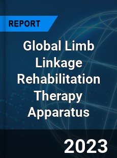 Global Limb Linkage Rehabilitation Therapy Apparatus Industry