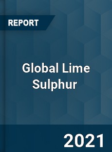 Global Lime Sulphur Market