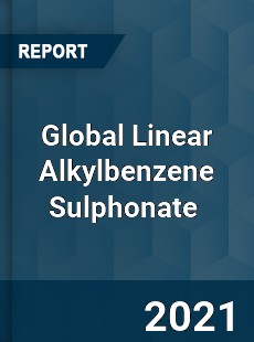 Global Linear Alkylbenzene Sulphonate Market