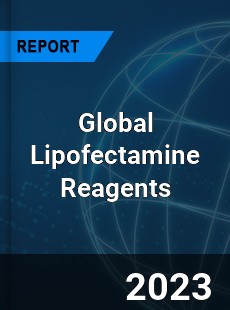 Global Lipofectamine Reagents Industry