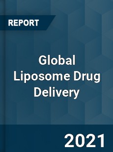 Global Liposome Drug Delivery Market