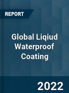 Global Liqiud Waterproof Coating Market