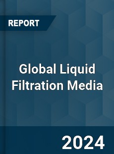 Global Liquid Filtration Media Market