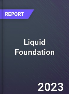 Global Liquid Foundation Market