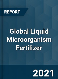 Global Liquid Microorganism Fertilizer Market