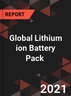 Global Lithium ion Battery Pack Market