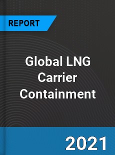 Global LNG Carrier Containment Market