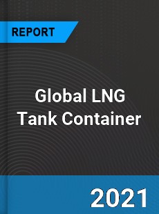 Global LNG Tank Container Market