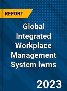 Global lntegrated Workplace Management System lwms Industry