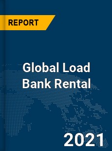 Load Bank Rental Market