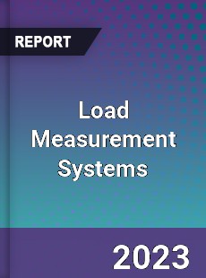 Global Load Measurement Systems Market