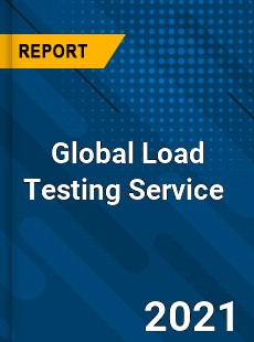 Global Load Testing Service Market