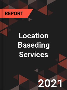 Global Location Based Market