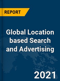 Global Location based Search and Advertising Market