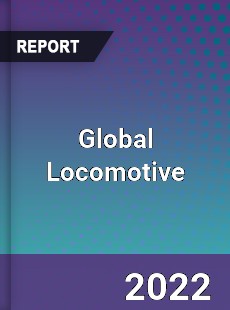 Global Locomotive Market