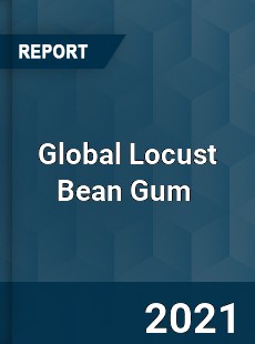 Global Locust Bean Gum Market