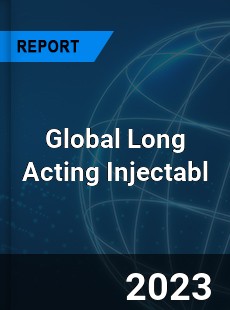 Global Long Acting Injectabl Market