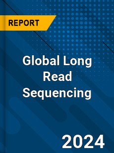 Global Long Read Sequencing Market