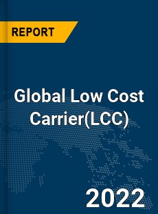 Global Low Cost Carrier Market