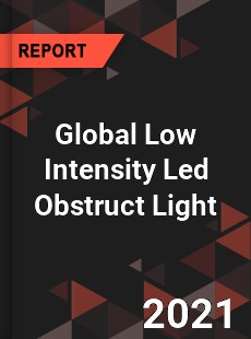 Global Low Intensity Led Obstruct Light Market