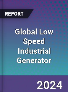 Global Low Speed Industrial Generator Outlook