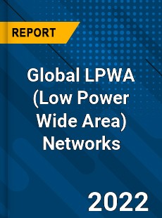 Global LPWA Networks Market