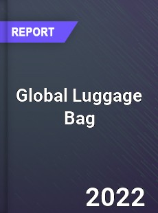 Global Luggage Bag Market