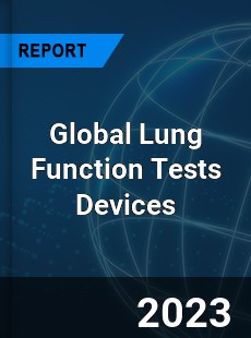 Global Lung Function Tests Devices Market