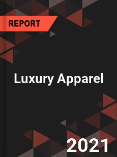 Global Luxury Apparel Market