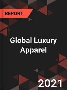 Global Luxury Apparel Market