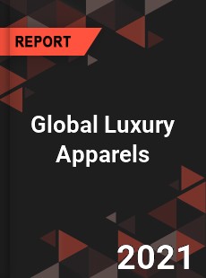 Global Luxury Apparels Market