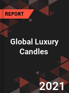 Global Luxury Candles Market