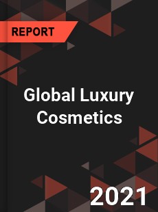 Global Luxury Cosmetics Market