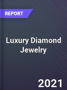 Global Luxury Diamond Jewelry Market