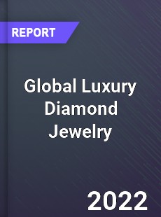 Global Luxury Diamond Jewelry Market