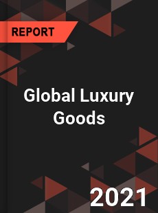 Global Luxury Goods Market